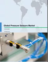 Global Pressure Sensors Market 2018-2022